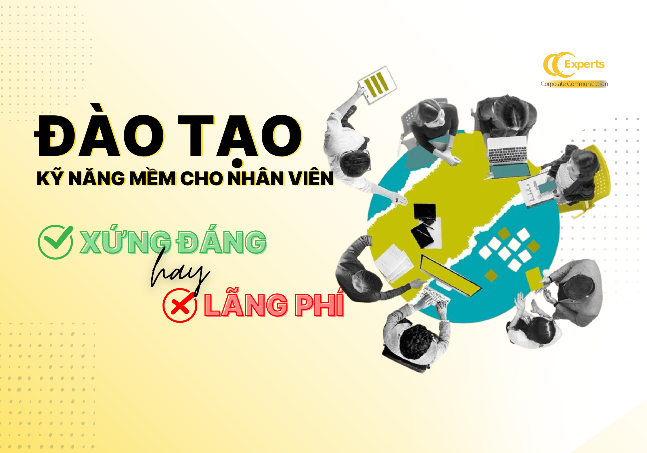 Đào tạo kỹ năng mềm cho nhân viên có cần thiết