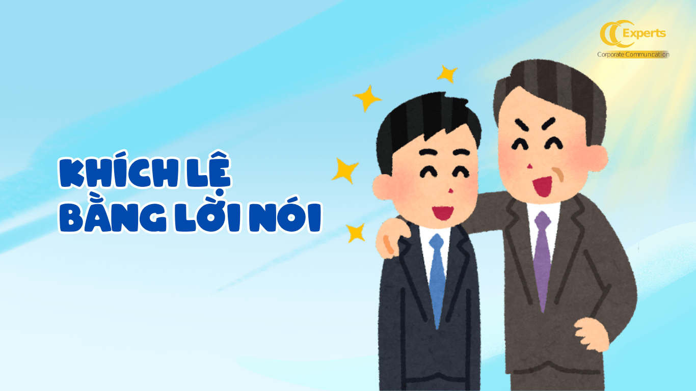 Hãy khích lệ nhân viên của mình bằng lời nói