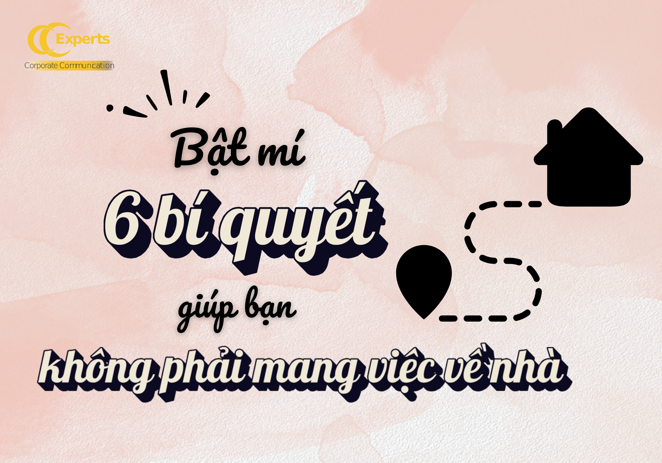 6 bí quyết giúp bạn không mang việc về nhà