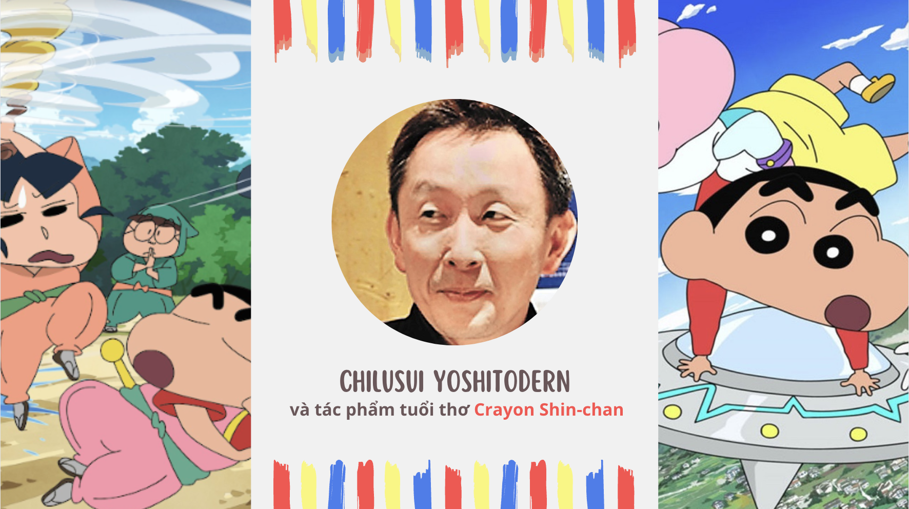 Usui Yoshito và tác phẩm tuổi thơ Crayon Shin-chan | Câu chuyện truyền cảm hứng | Nghề giáo