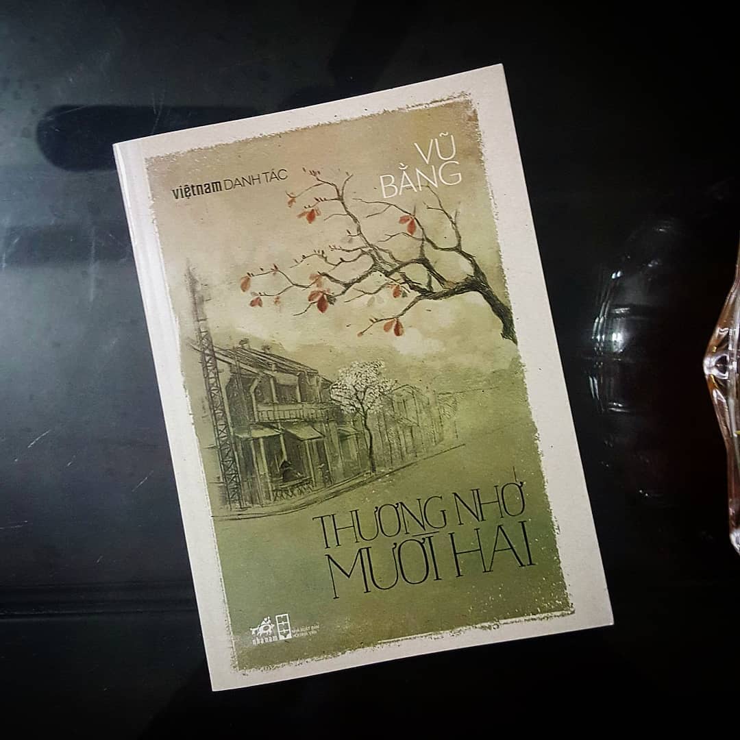 Thương Nhớ Mười Hai – một tình yêu da diết của Vũ Bằng I Sách hay I Nghề Giáo