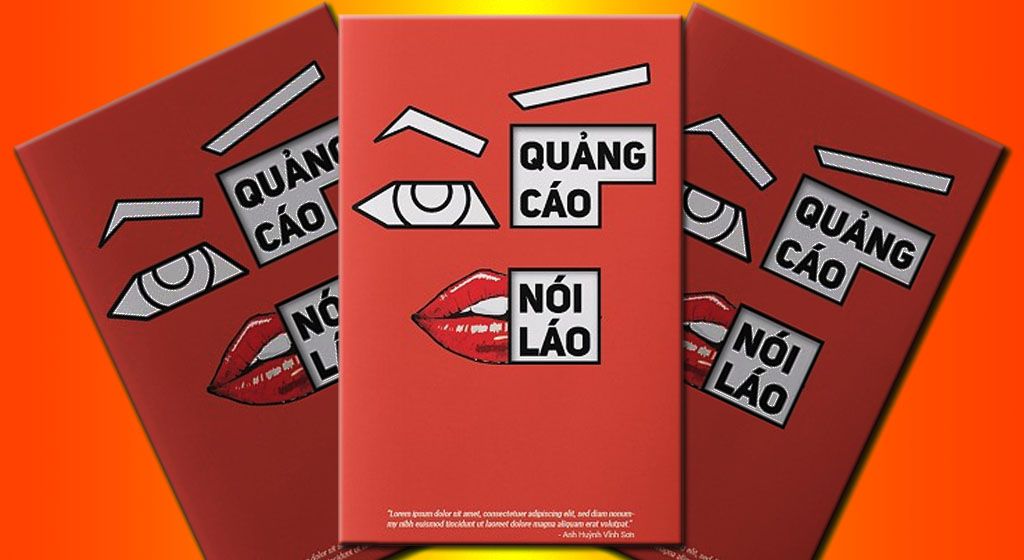 Quảng cáo không nói láo! Thế làm sao để nói thật cho hay? I Sách hay I Nghề Giáo