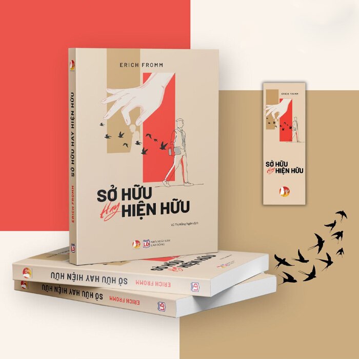 Erich Fromm: sống sở hữu hay hiện hữu I Sách hay I Nghề Giáo