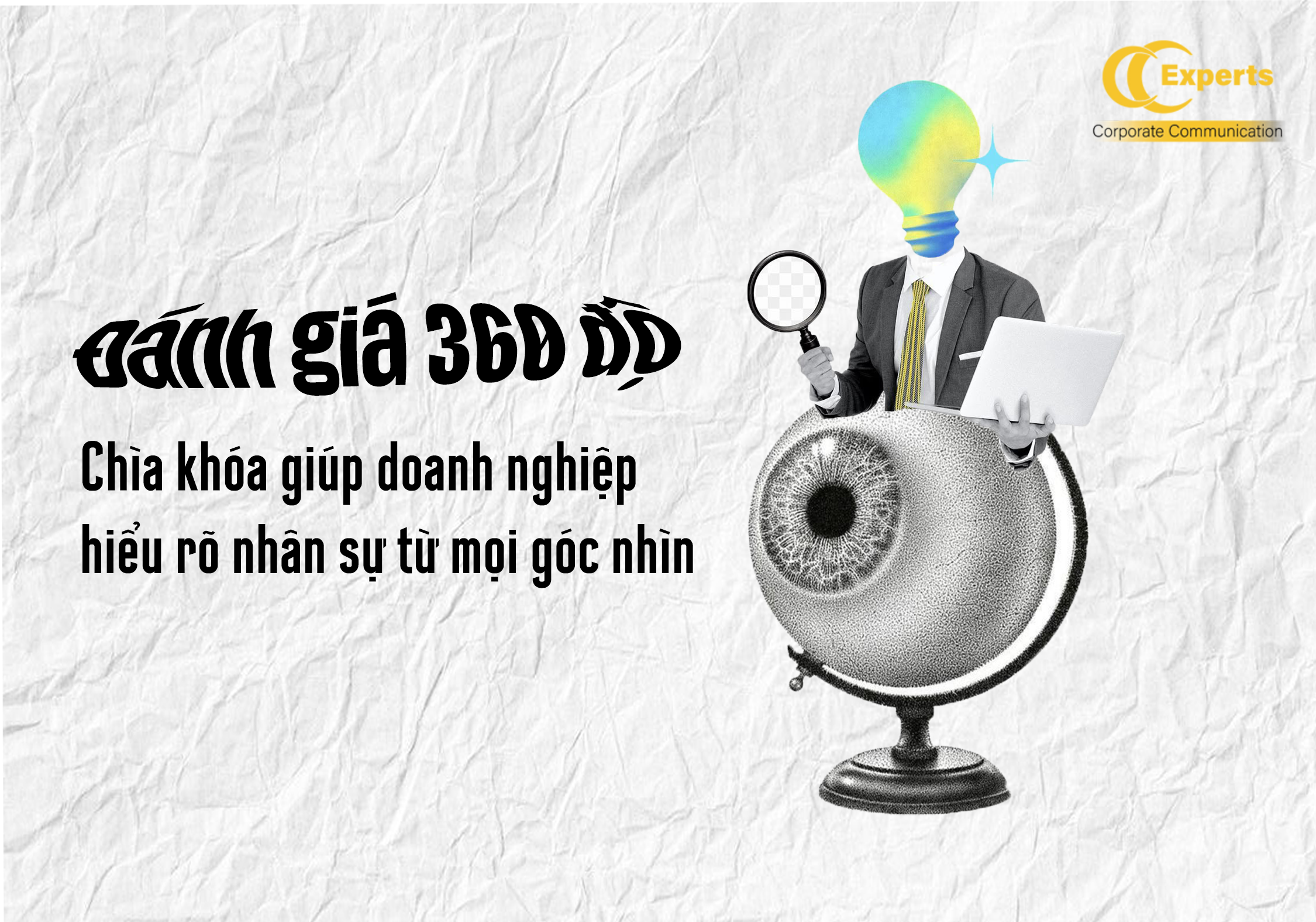 Đánh giá 360 độ: Chìa khóa giúp doanh nghiệp hiểu rõ nhân sự từ mọi góc nhìn