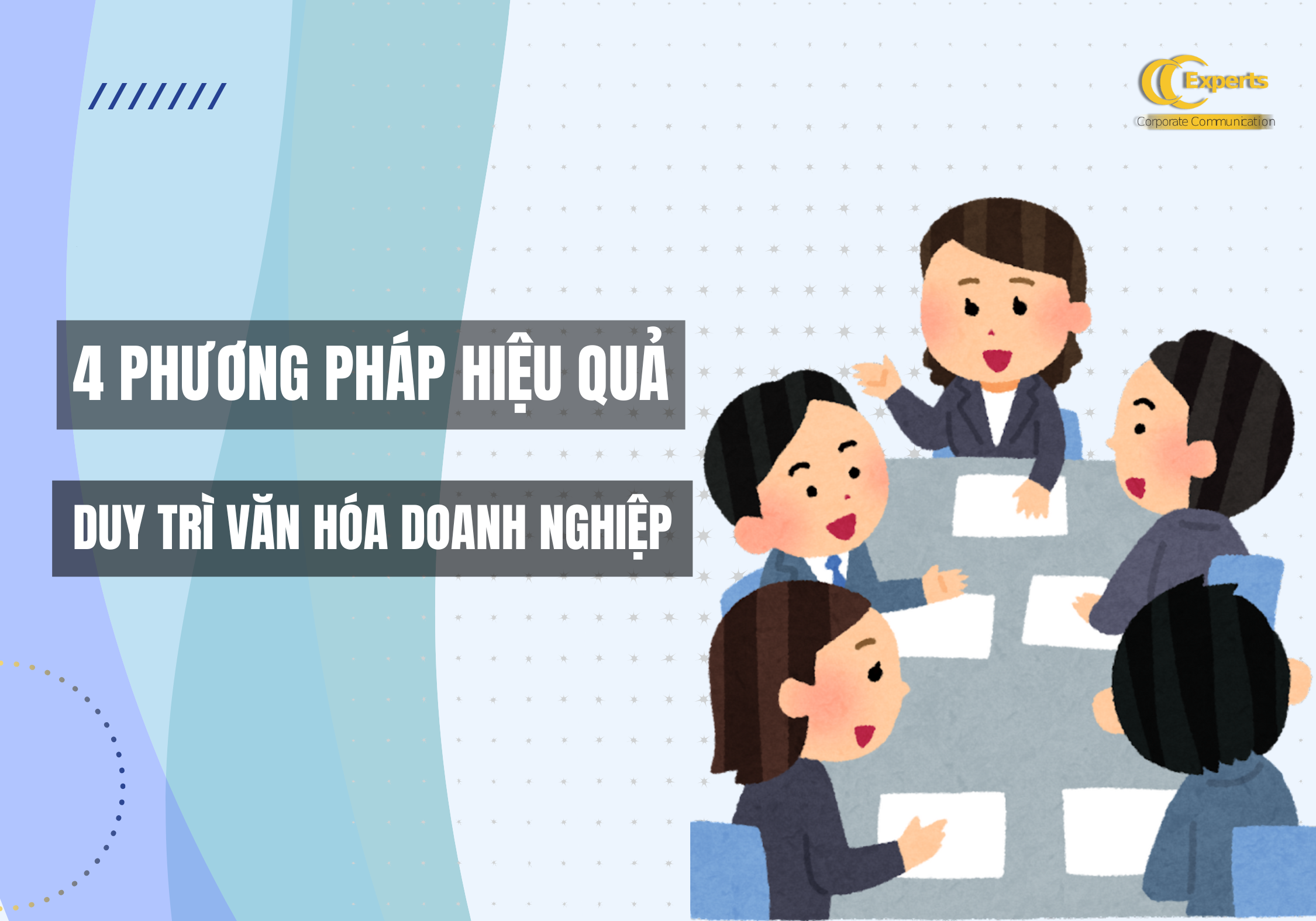 4 Cách duy trì văn hóa doanh nghiệp cực hiệu quả